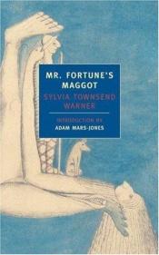 book cover of Mr. Fortune's Maggot; and, The Salutation by Sylvia Townsend Warner