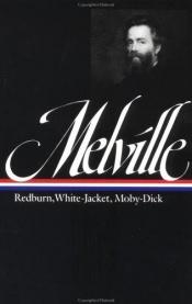 book cover of Redburn, White-Jacket, Moby-Dick by هرمان ملفيل