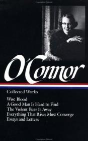 book cover of O'Connor, F: Collected Works : Wise Blood by פלאנרי או'קונור