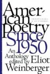 book cover of American Poetry Since 1950 by Eliot Weinberger