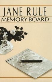 book cover of Memory board by Jane Rule