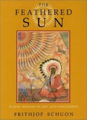 book cover of The Feathered Sun by Frithjof Schuon