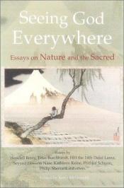 book cover of Seeing God Everywhere: Essays on Nature and the Sacred (Perennial Philosophy) by Barry McDonald