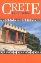 book cover of Crete (A Weidenfeld guide) by John Freely