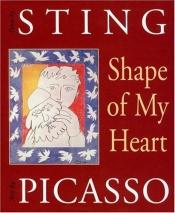 book cover of Shape of My Heart (Art & Poetry) by Sting