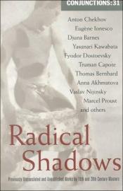 book cover of Conjunctions: 31, Radical Shadows by Bradford Morrow