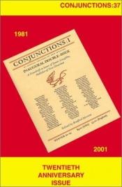 book cover of Conjunctions: 37, Twentieth Anniversary Issue by Bradford Morrow