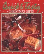 book cover of Quick & tasty Christmas gifts by Anne Van Wagner Childs