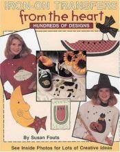 book cover of Iron on Transfers from the Heart by Leisure Arts