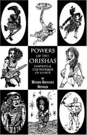 book cover of Powers of the Orishas by Migene González-Wippler