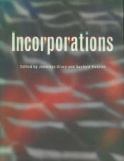 book cover of Zone 6 : Incorporations by Jonathan Crary