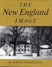 book cover of The New England IMAGE by Samuel Chamberlain