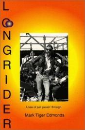 book cover of Longrider: A Tale of Just Passin' Through by Mark Edmonds