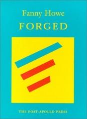 book cover of Forged by Fanny Howe