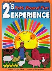 book cover of 2'S Experience: Felt Board Fun (2's Experience Series) by Liz Wilmes