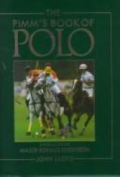 book cover of The Pimm's book of polo by John Lloyd