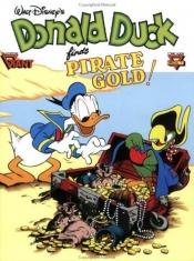 book cover of Donald Duck finds Pirate Gold! by Carl Barks