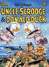 book cover of Uncle Scrooge & Donald Duck: The Sunken City by Carl Barks