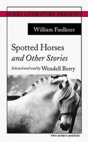 book cover of Spotted Horses and Other Stories by ویلیام فاکنر