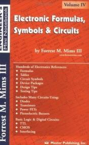 book cover of Electronic formulas, symbols and circuits (Engineer's mini notebook) (Engineer's mini notebook) by Forrest Mims