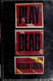 book cover of Play Dead by Харлан Кобен