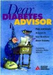 book cover of Dear Diabetes Advisor by American Diabetes Association