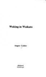 book cover of Waking in Waikato by Angus Calder