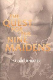 book cover of The Quest for the Nine Maidens (Quest for) (Quest for) by Stuart McHardy