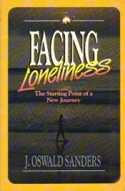 book cover of Facing Loneliness by J. Oswald Sanders