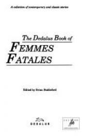 book cover of The Dedalus Book of Femmes Fatales: A collection of contemporary and classic stories by Brian Stableford