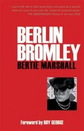 book cover of Berlin Bromley by Bertie Marshall