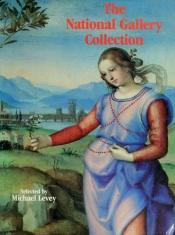 book cover of The National Gallery collection by National Gallery (Great Britain)