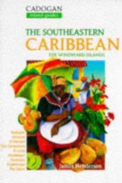 book cover of Southeastern Caribbean: Windward Islands (Cadogan Island Guides) by James Henderson