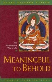 book cover of Meaningful to behold by Geshe Kelsang Gyatso