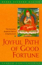 book cover of Joyful path of good fortune : the complete buddhist path to enlightenment by Geshe Kelsang Gyatso