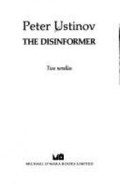 book cover of The disinformer by Peter Ustinov