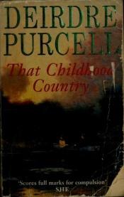 book cover of That Childhood Country by Deirdre Purcell