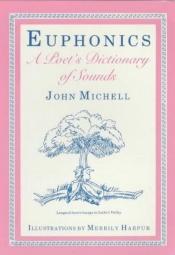 book cover of Euphonics by John Michell