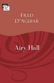 book cover of Airy Hall by Fred D'Aguiar