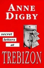 book cover of Secret Letters at Trebizon by Anne Digby