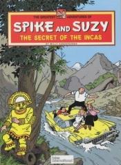 book cover of Secret of the Incas (Greatest Adventures of Spike & Suzy) by Paul Geerts