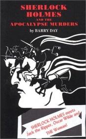 book cover of Sherlock Holmes and the Apocalypse Murders (Sherlock Holmes Murders) by Barry Day