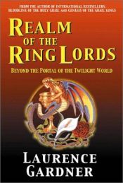 book cover of Realm of the Ring Lords by Laurence Gardner