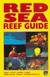 book cover of Guía de Especies del Arrecife. Mar Rojo by Helmut Debelius