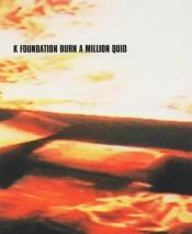 book cover of K Foundation Burn a Million Quid by Bill Drummond