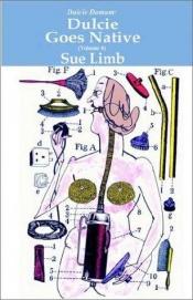 book cover of Dulcie Goes Native by Sue Limb