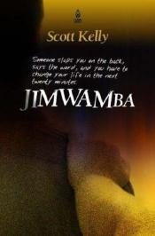 book cover of Jimwamba by Scott Kelly