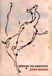 book cover of Berger on Drawing by John Berger
