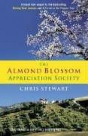 book cover of The Almond Blossom Appreciation Society by Chris Stewart