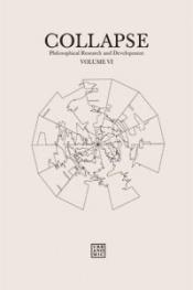 book cover of Collapse: Philosophical Research and Development Volume IV by Mišels Velbeks
